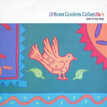 Urban Cookie Collective - Rest Of My Love