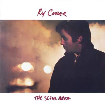 Cooder, Ry - The Slide Area