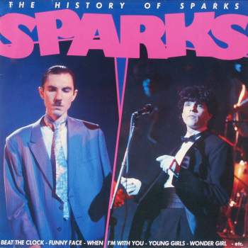 Sparks - The History Of Sparks