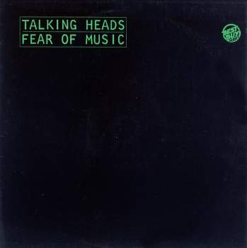 Talking Heads - Fear Of Music