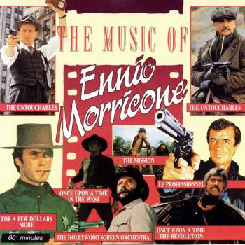 Hollywood Screen Orchestra - The Music Of Ennio Morricone