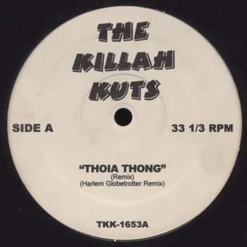 Various - The Killah Kuts Thoia Thong / Want Me Back