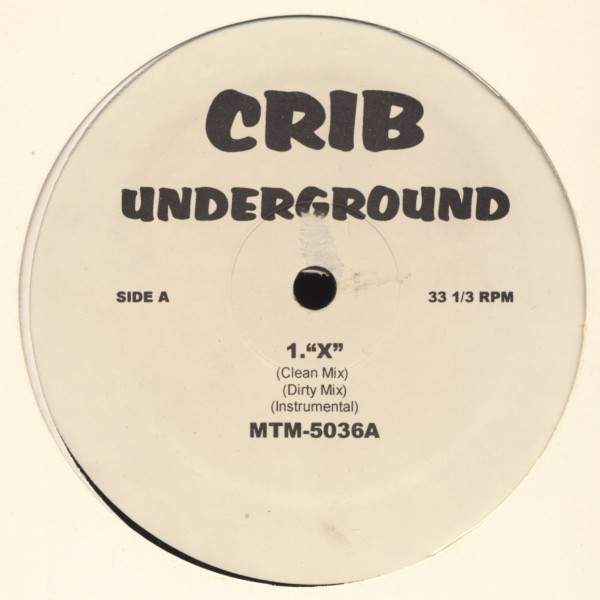 Various Artists - Crib Underground X / You Will Never Find / You Should've Told Me