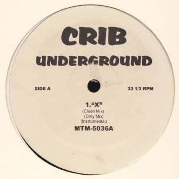 Various - Crib Underground X / You Will Never Find / You Should've Told Me