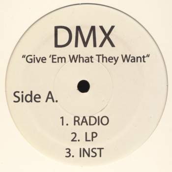 DMX - Give 'em What They Want