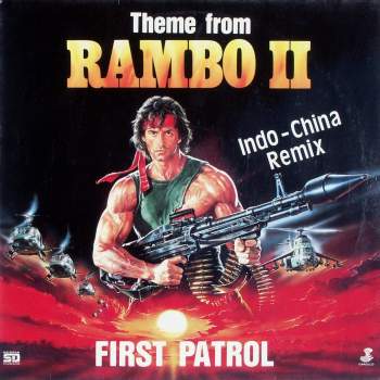First Patrol - Theme From Rambo II Indo-China Remix