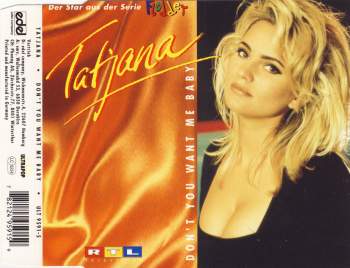 Tatjana - Don't You Want Me Baby