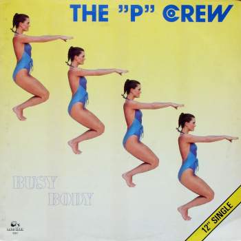 P Crew - Busy Body