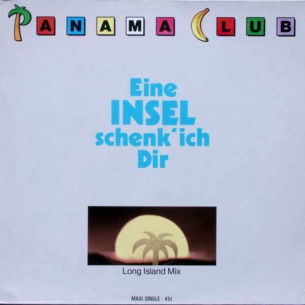 Panama Club - Eine Insel Schenk' Ich Dir