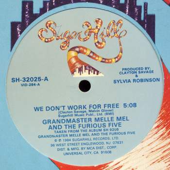 Grandmaster Melle Mel & The Furious Five - We Don't Work For Free