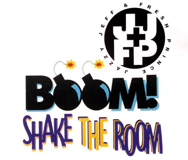 DJ Jazzy Jeff & The Fresh Prince - Boom! Shake The Room