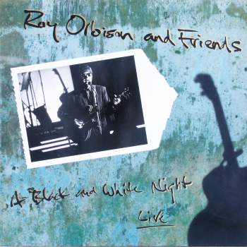 Orbison, Roy - A Black And White Night Live (And Friends)