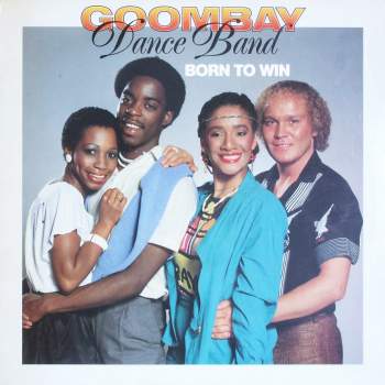 Goombay Dance Band - Born To Win