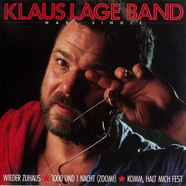 Lage Band, Klaus - Wieder Zuhaus / 1001 Nacht / Komm, Halt Mich Fest