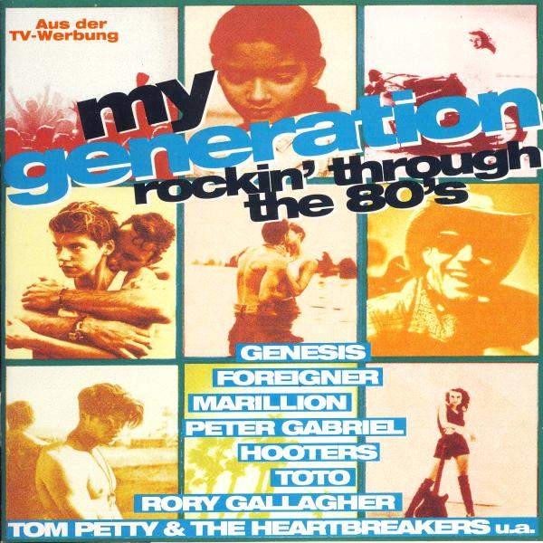 Various Artists - My Generation - Rockin' Through The 80's