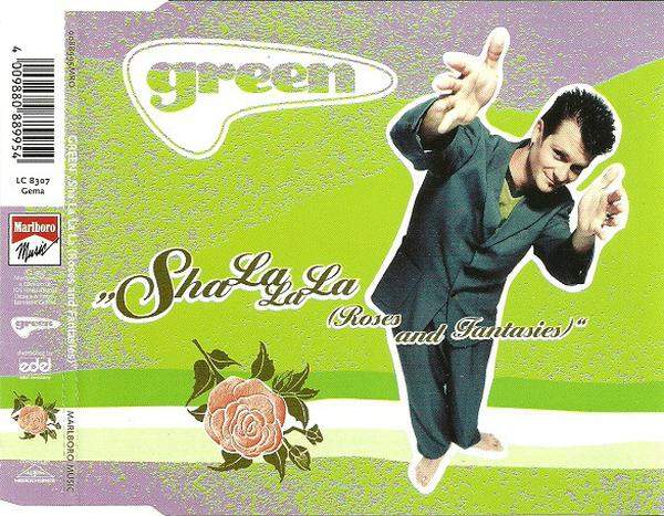 Green - Sha La La La (Roses And Fantasies)