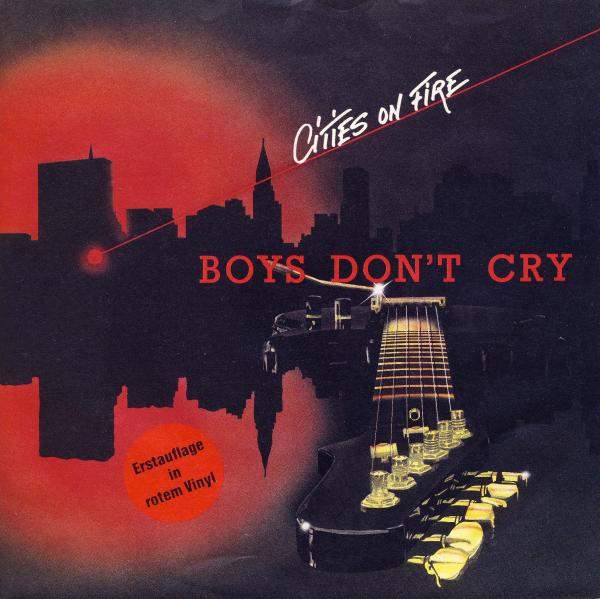 Boys Don't Cry - Cities On Fire