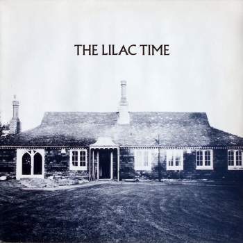 Lilac Time - The Lilac Time