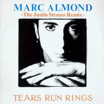 Almond, Marc - Tears Run Rings Justin Strauss Remix