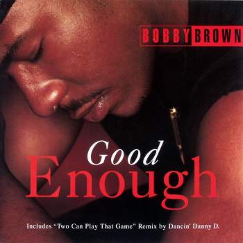 Brown, Bobby - Good Enough