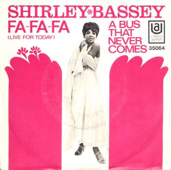Bassey, Shirley - Fa-Fa-Fa (Live For Today)