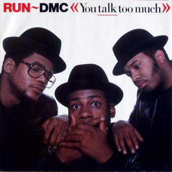 Run DMC - You Talk Too Much