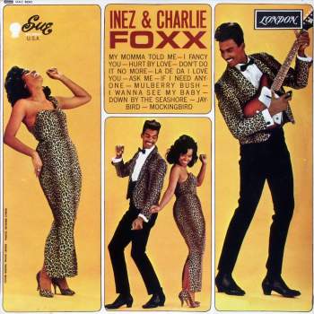 Inez & Charlie Foxx - Inez & Charlie Foxx