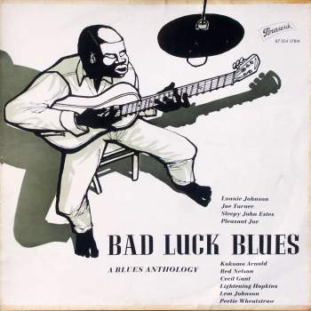 Various - Bad Luck Blues - A Blues Anthology