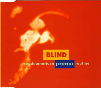Blind - Pseudoamericanroutine