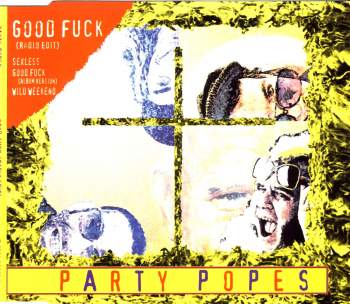 Party Popes - Good Fuck