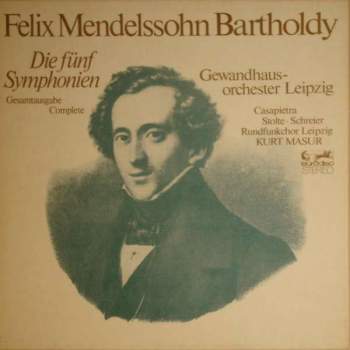 Mendelssohn Bartholdy, Felix - Die Fünf Symphonien
