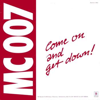 MC 007 - Come On And Get Down