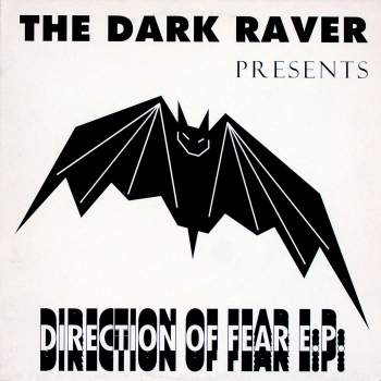 Dark Raver - Direction Of Fear E.P.
