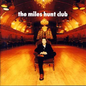 Miles Hunt Club - The Miles Hunt Club