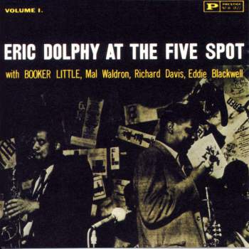 Dolphy, Eric - At The Five Spot, Volume 1