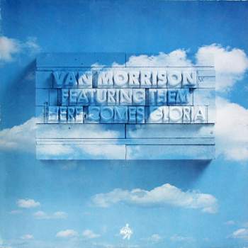 Morrison, Van feat. Them - Here Comes Gloria