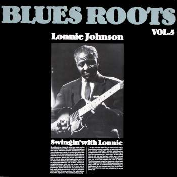 Johnson, Lonnie - Swingin' With Lonnie Blues Roots Vol. 5