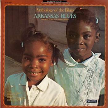 Various - Arkansas Blues Anthology Of The Blues Volume Seven