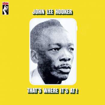 Hooker, John Lee - That's Where It's At