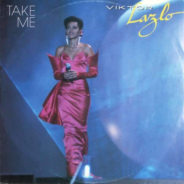 Viktor Lazlo - Take Me