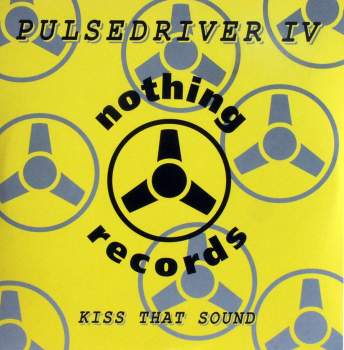 Pulsedriver - Kiss That Sound
