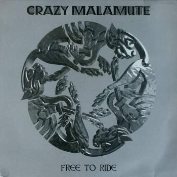 Crazy Malamute - Free To Ride