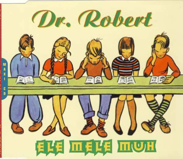 Dr. Robert - Ele Mele Muh