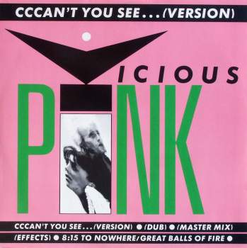 Vicious Pink - Cccan't You See...