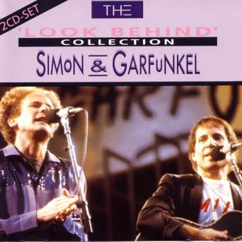 Simon & Garfunkel - The 'Look Behind' Collection