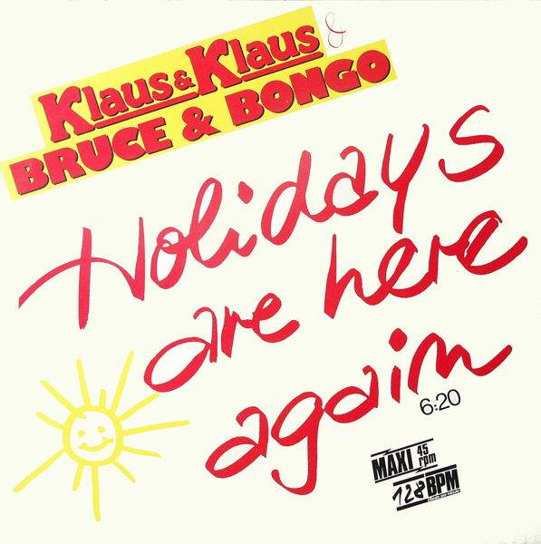 Klaus & Klaus & Bruce & Bongo - Holiday Are Here Again