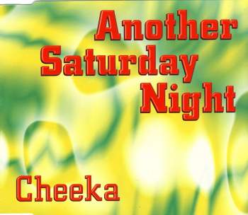Cheeka - Another Saturday Night