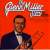 Glenn Miller - The Glenn Miller Story Volume 1