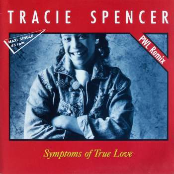 Spencer, Tracie - Symptoms Of True Love PWL Remix