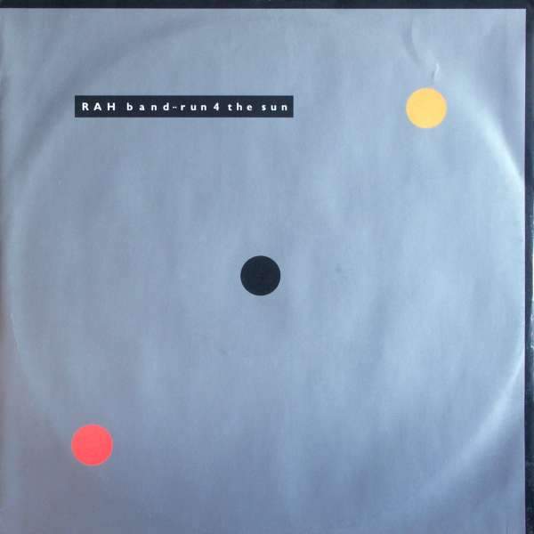 Rah Band - Run 4 The Sun